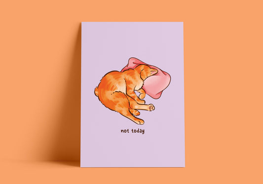 Not Today Art Print