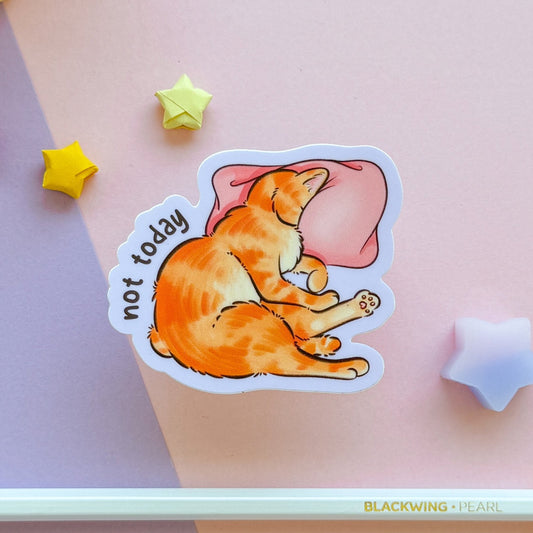 Not Today sticker