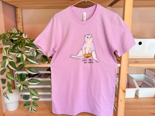Can't Talk, am game Tshirt